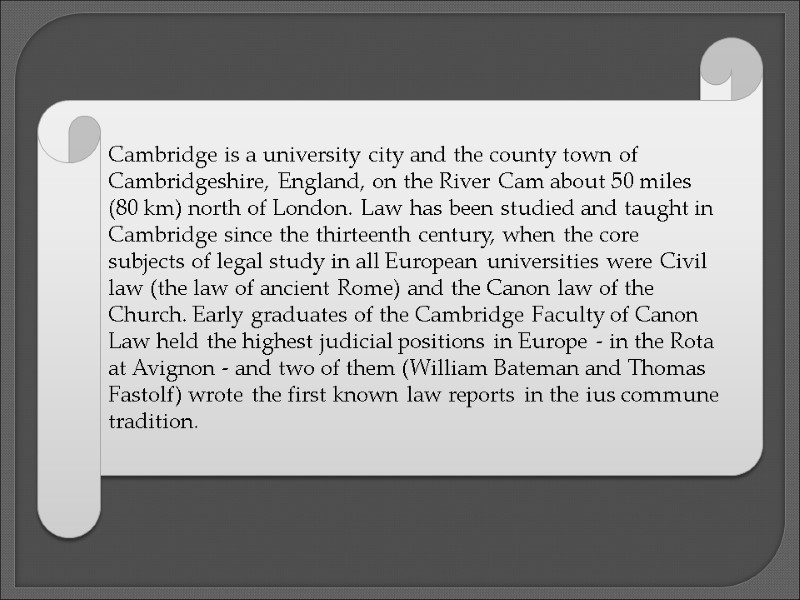 Cambridge is a university city and the county town of Cambridgeshire, England, on the